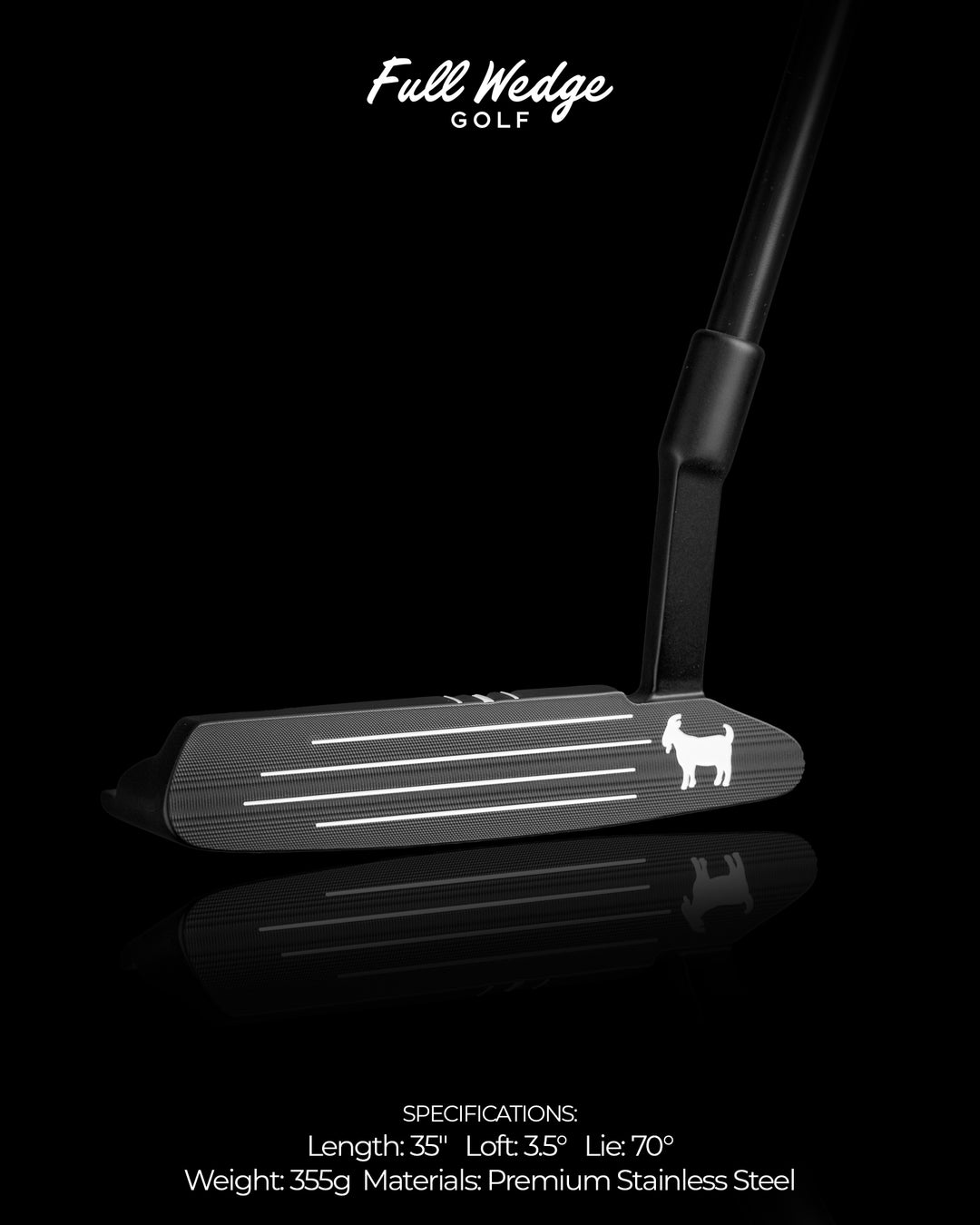 Full Wedge X Goated Blade Putter