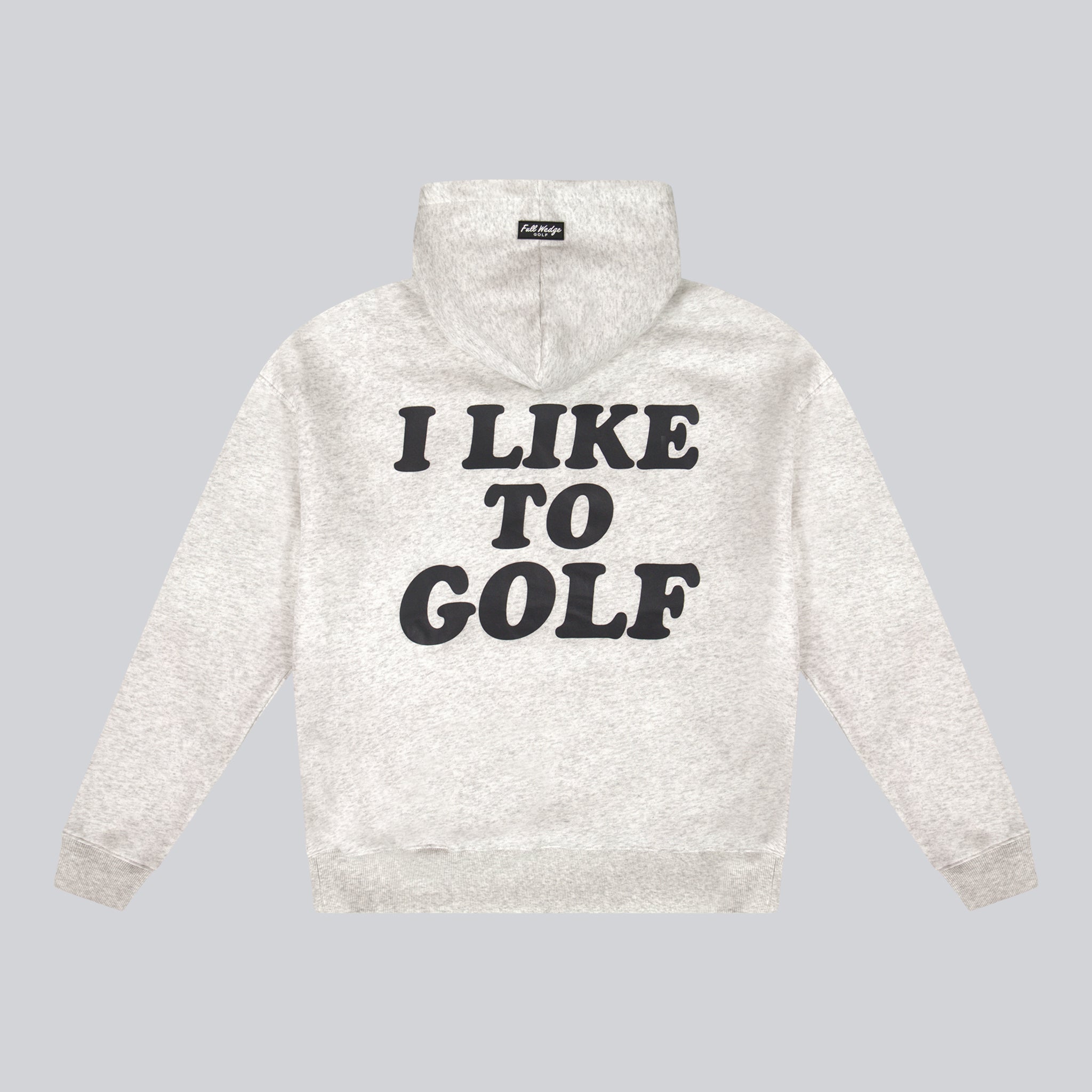 I Like To Golf Hoodie - Heather Grey – Full Wedge Golf