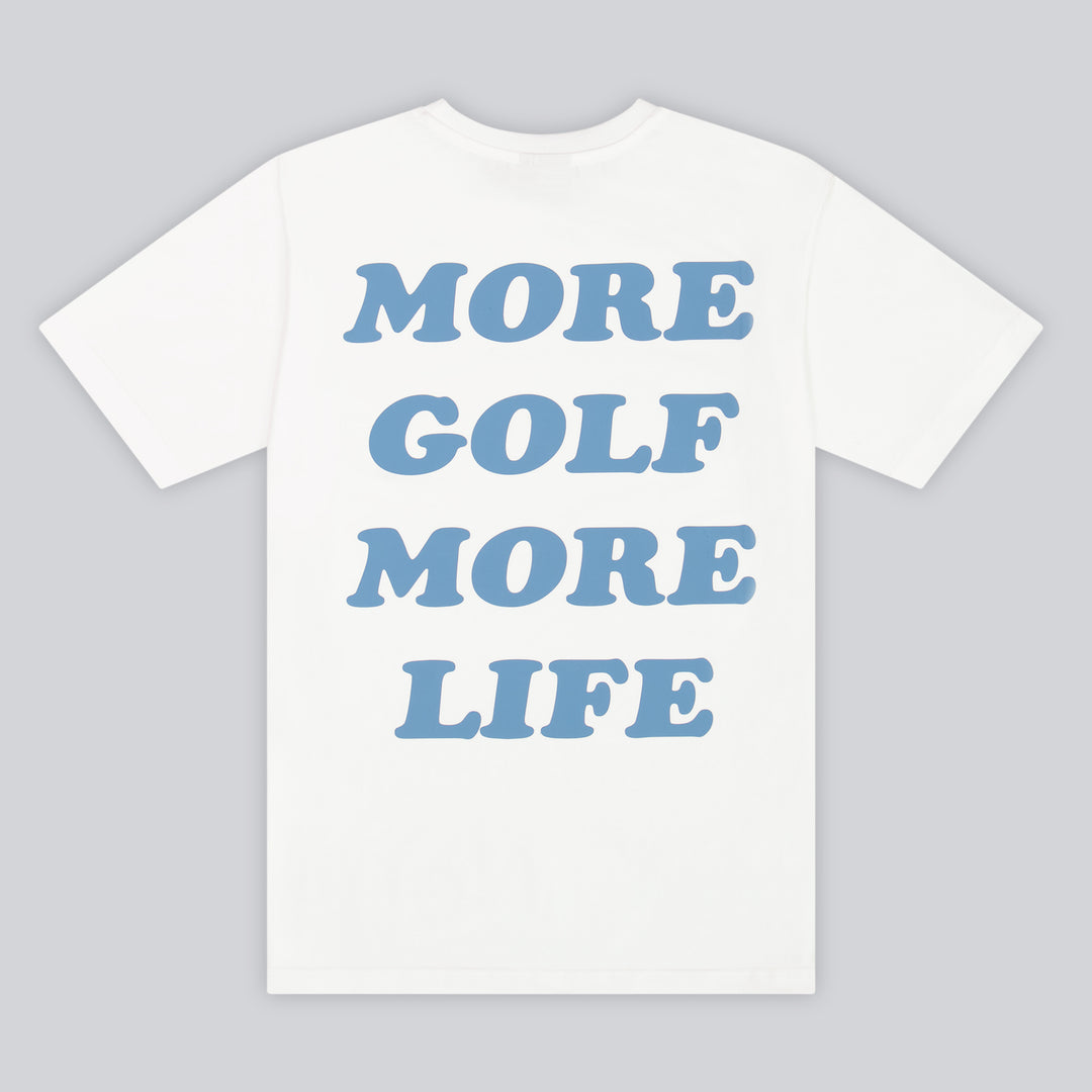More Golf, More Life Tee