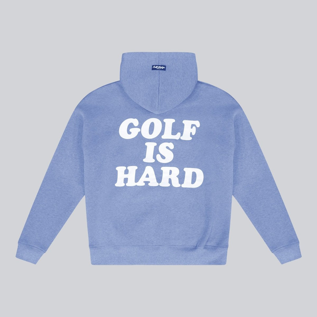 Golf Is Hard Hoodie - Full Wedge Golf 
