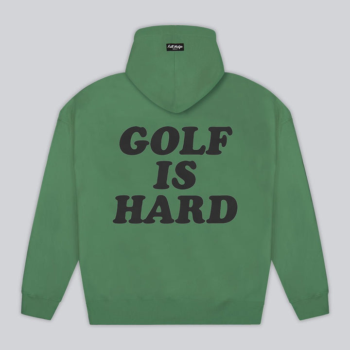 Golf Is Hard Hoodie - Full Wedge Golf 
