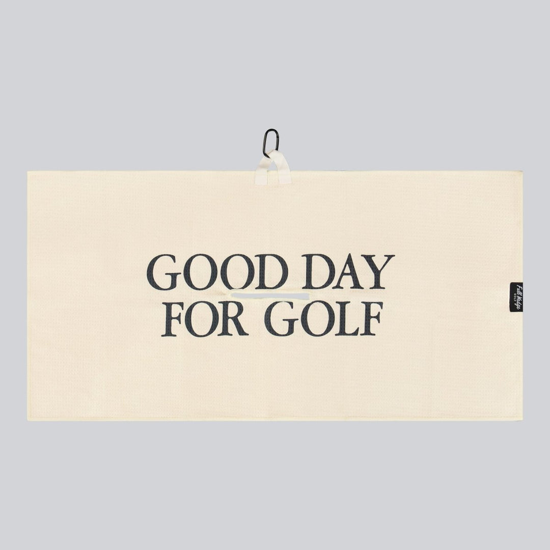 Good Day for Golf Towel - Full Wedge Golf