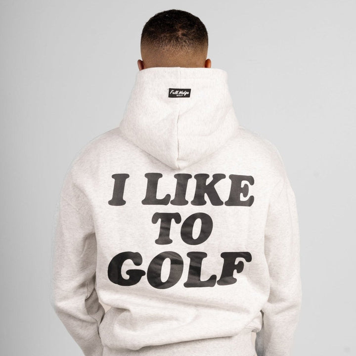 I Like To Golf Hoodie - Full Wedge Golf 