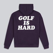 Golf Is Hard Hoodie